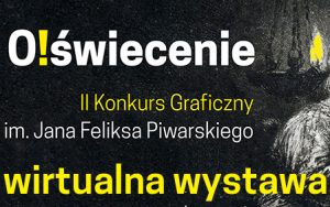 O!świecenie Wystawa pokonkursowa II Konkursu Graficznego im. Jana Feliksa Piwarskiego Gabinetu Rycin Biblioteki Uniwersyteckiej w Warszawie